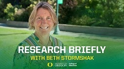 Research Briefly cover Beth Stormshak, PhD